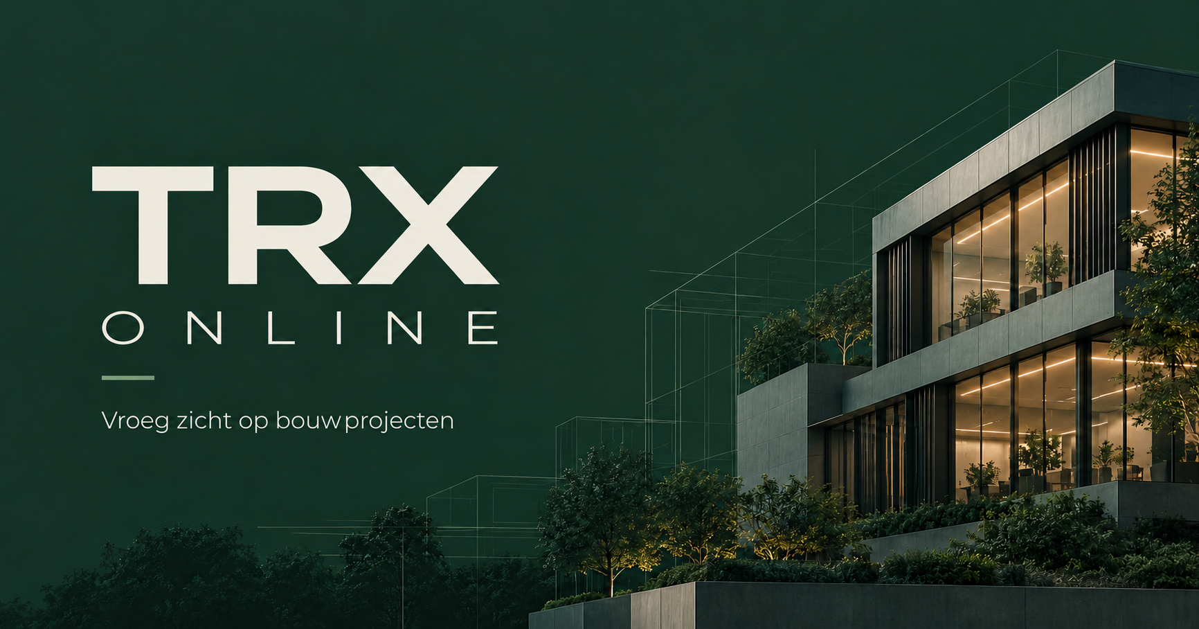 TRX ONLINE — Vroeg zicht op bouwprojecten